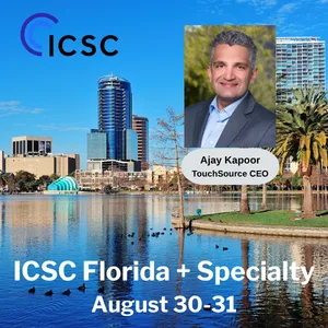 ICSC Florida + Specialty event banner with city skyline and palm trees, featuring Ajay Kapoor, TouchSource CEO, advertising August 30–31.